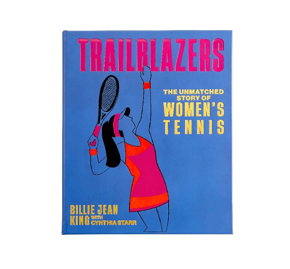 Trailblazers The Unmatched Story Of Women's Tennis Material Possessions Trailblazers The Unmatched Story Of Women's Tennis Material Possessions